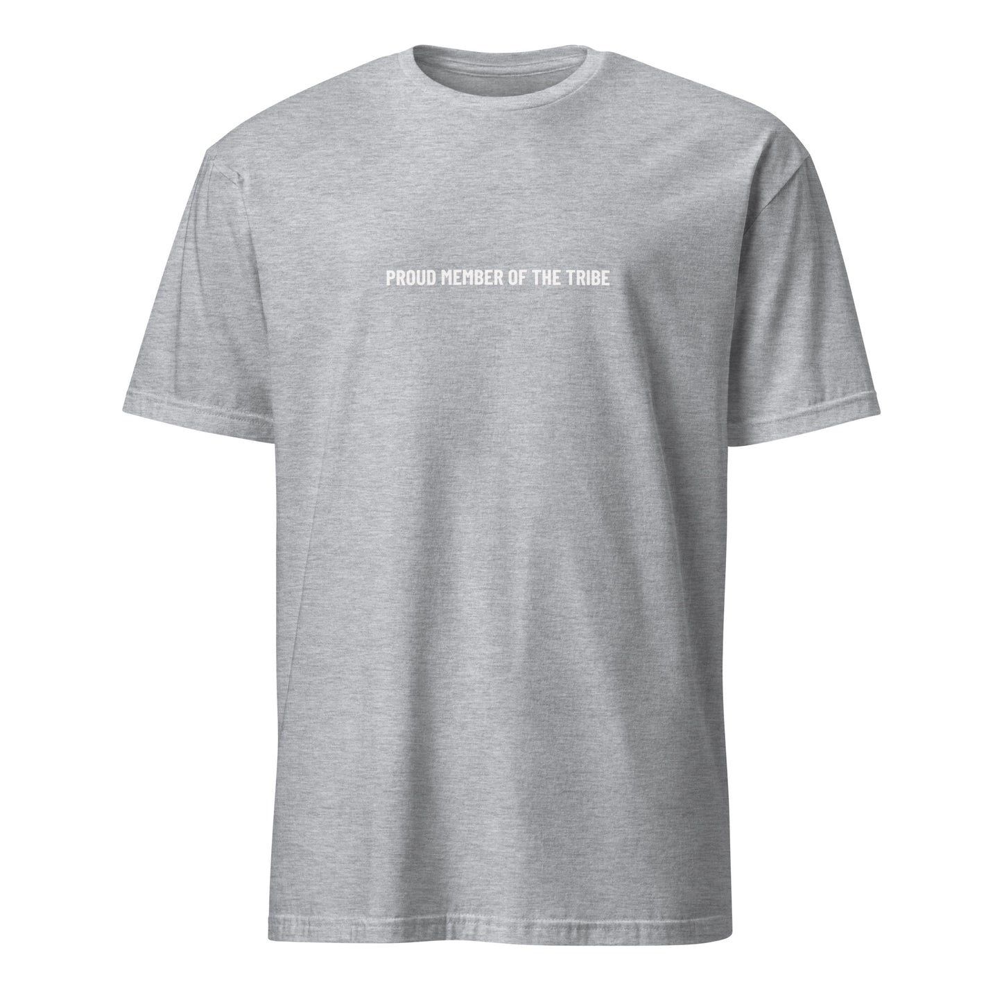 Kurzärmeliges Unisex-T-Shirt "proud member of the tribe"