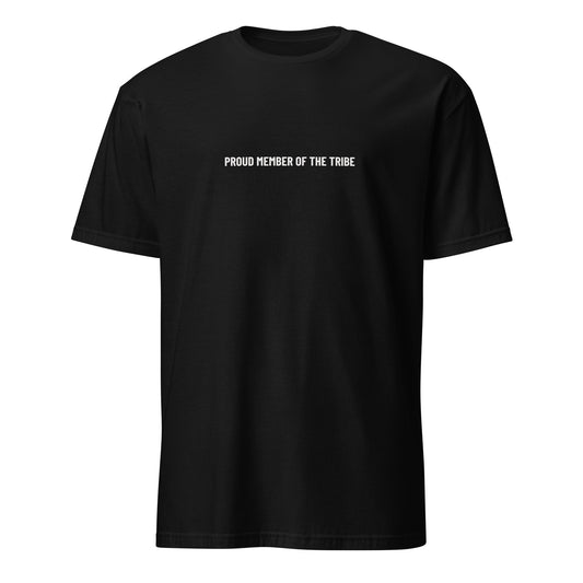 Kurzärmeliges Unisex-T-Shirt "proud member of the tribe"