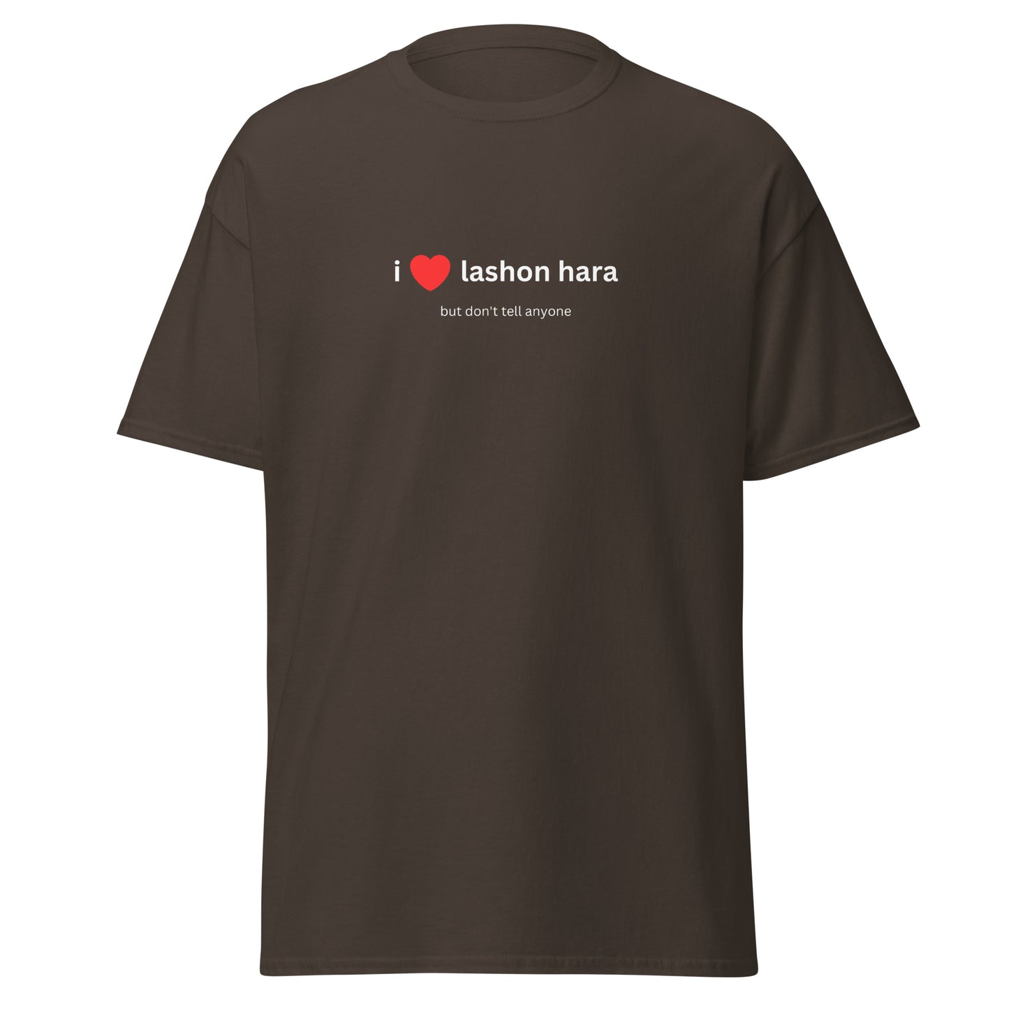 Klassisches Unisex T-Shirt I Love Lashon Hara, Gossip, Lästern, Geschenk für Freunde