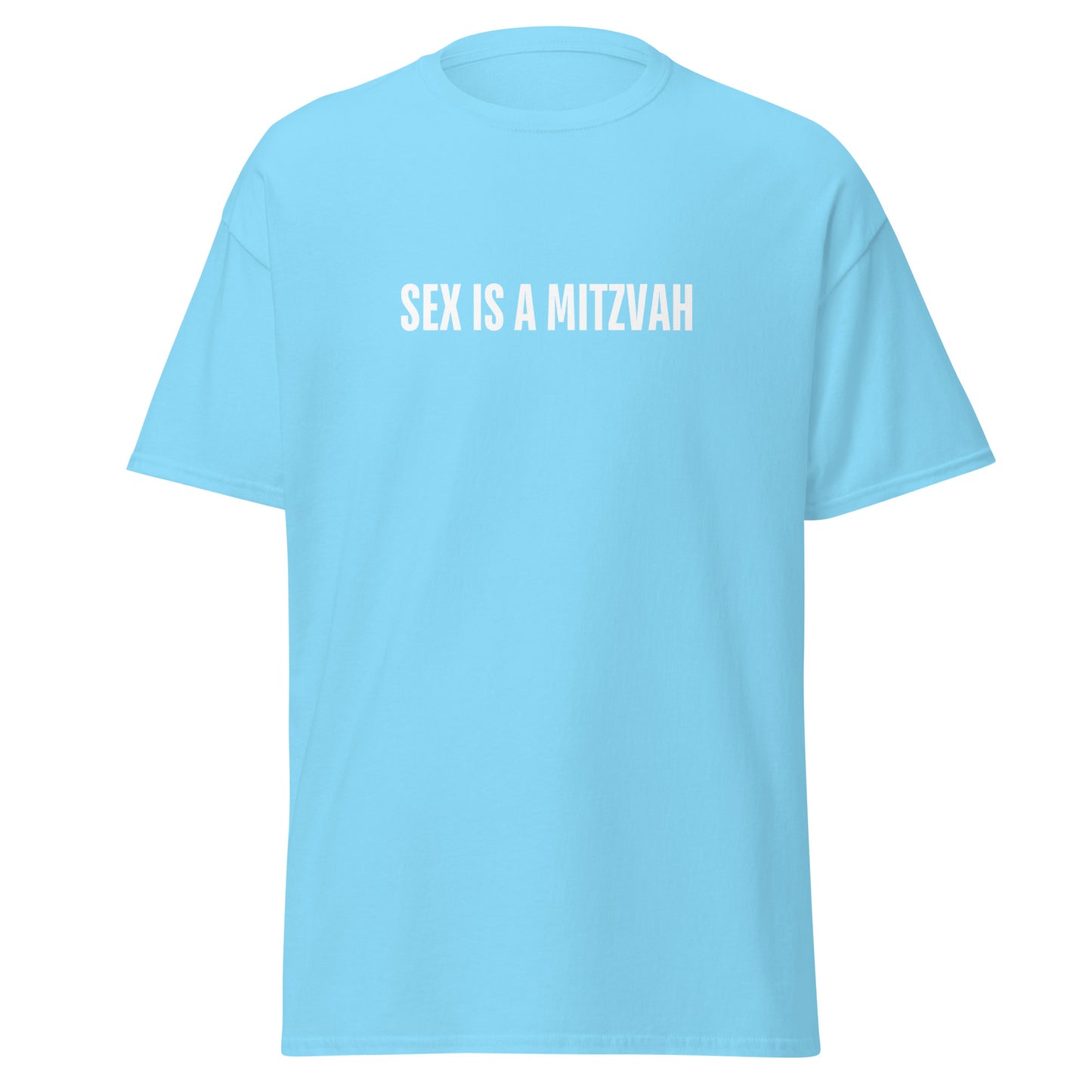 Klassisches Unisex T-Shirt Sex is a Mitzwa, jüdischer Humor